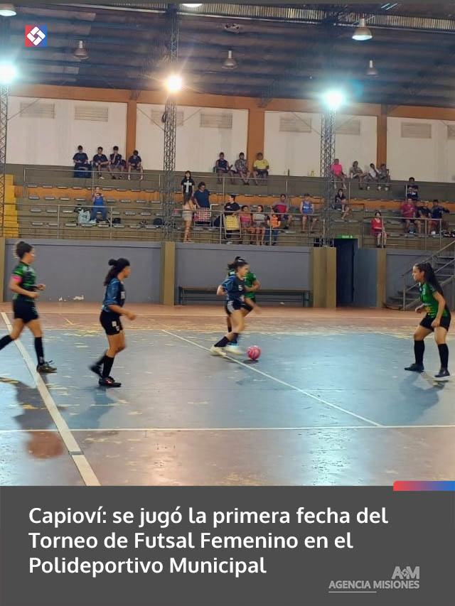 Capioví: se jugó la primera fecha del Torneo de Futsal Femenino en el Polideportivo Municipal