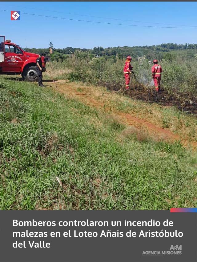 Bomberos controlaron un incendio de malezas en el Loteo Añais de Aristóbulo del Valle