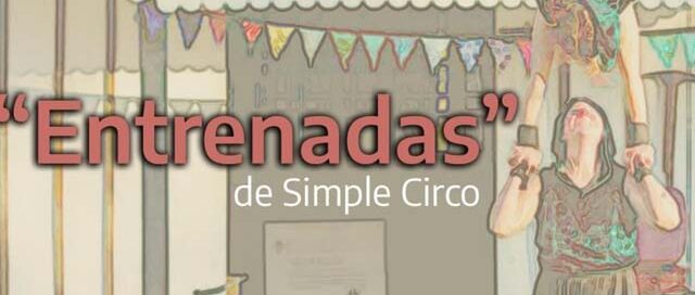 “Simple Circo” inaugura la agenda cultural en la Casa Museo de Quiroga en San Ignacio