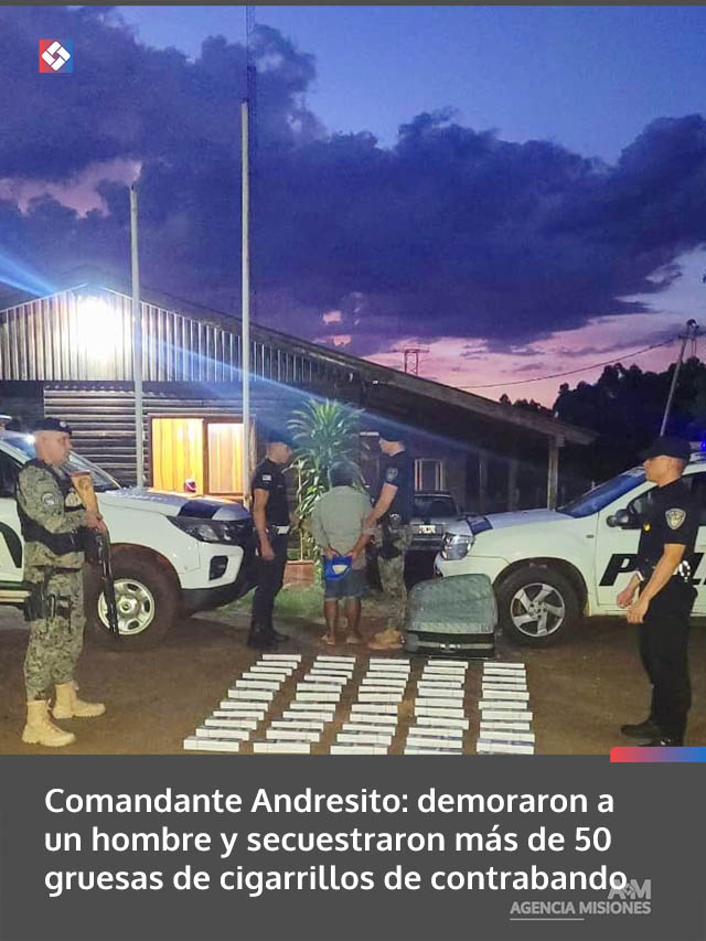 Comandante Andresito: demoraron a un hombre y secuestraron más de 50 gruesas de cigarrillos de contrabando