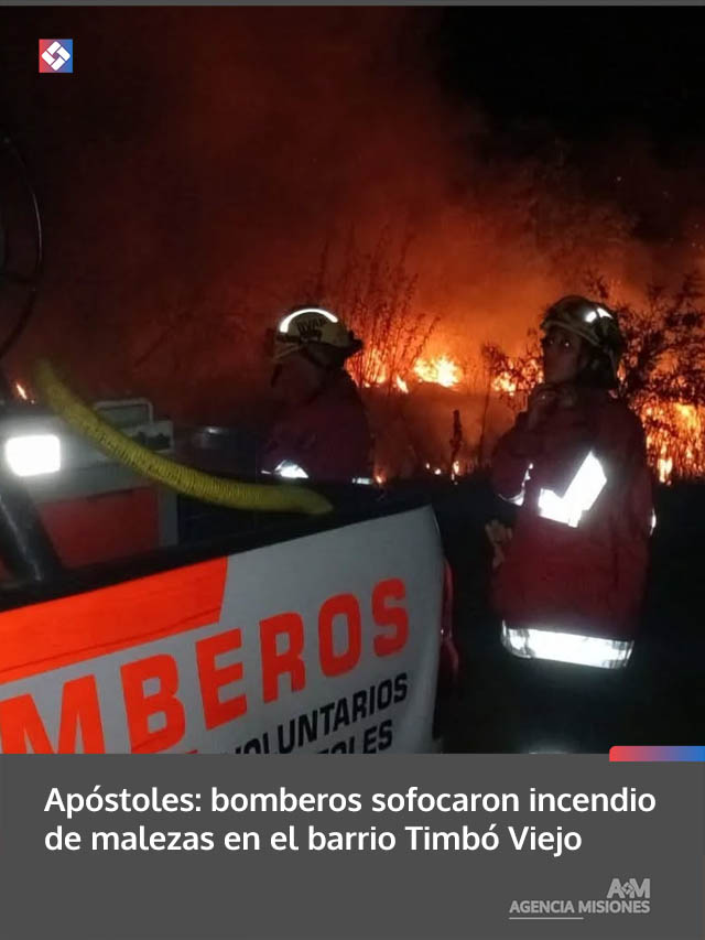 Apóstoles: bomberos sofocaron incendio de malezas en el barrio Timbó Viejo