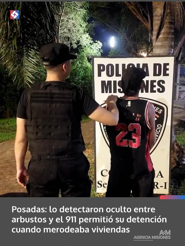 Posadas: lo detectaron oculto entre arbustos y el 911 permitió su detención cuando merodeaba viviendas