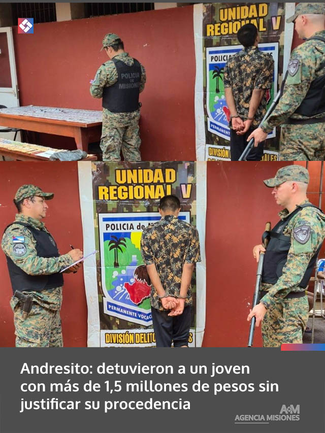 Andresito: detuvieron a un joven con más de 1,5 millones de pesos sin justificar su procedencia