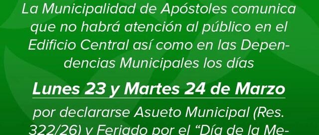 Apóstoles informa la suspensión de atención en dependencias municipales por asueto y feriado nacional