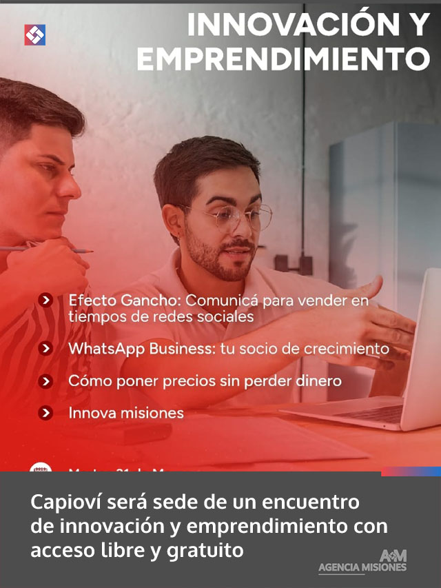 Capioví será sede de un encuentro de innovación y emprendimiento con acceso libre y gratuito