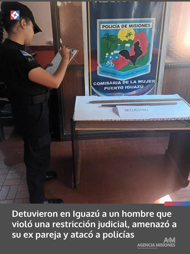 Detuvieron en Iguazú a un hombre que violó una restricción judicial, amenazó a su ex pareja y atacó a policías