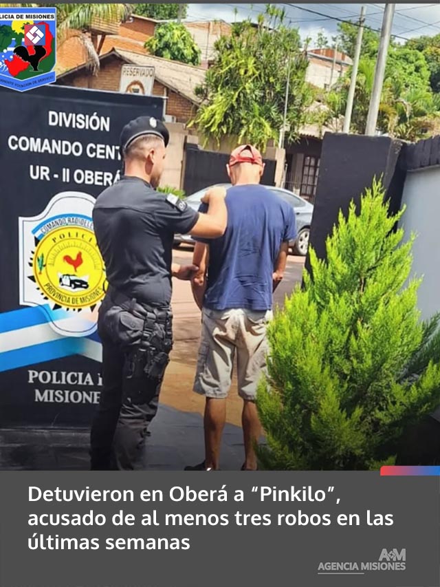 Detuvieron en Oberá a “Pinkilo”, acusado de al menos tres robos en las últimas semanas