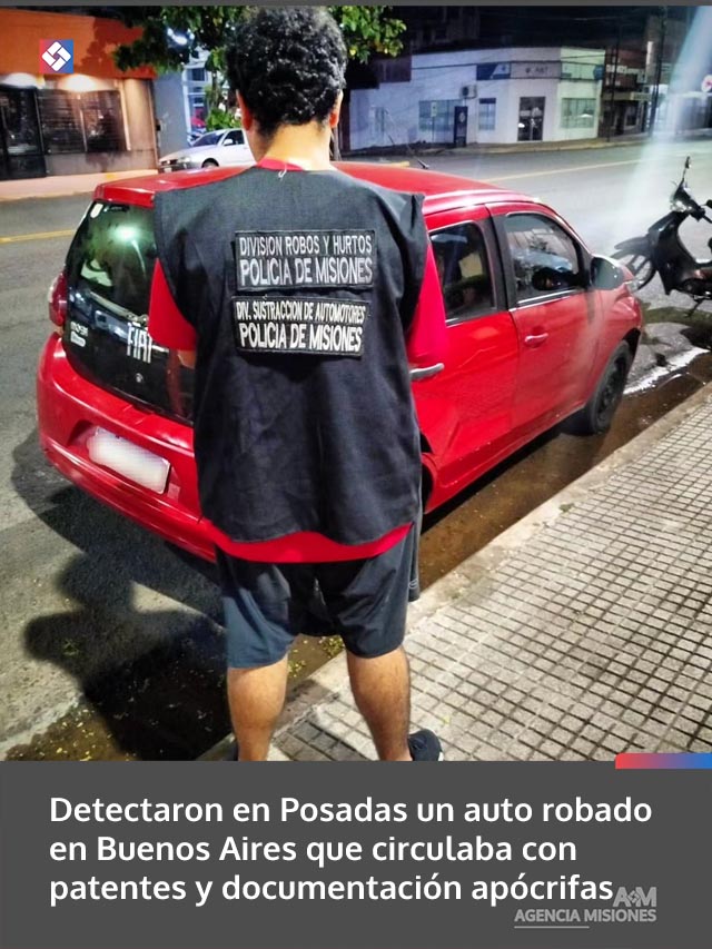 Detectaron en Posadas un auto robado en Buenos Aires que circulaba con patentes y documentación apócrifas