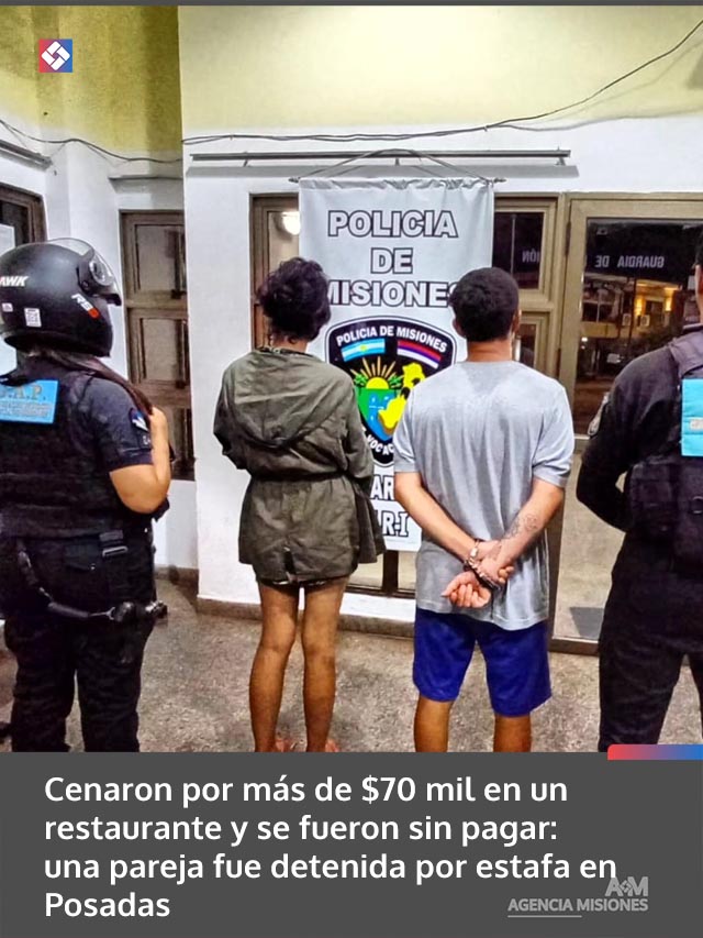 Cenaron por más de  mil en un restaurante y se fueron sin pagar: una pareja fue detenida por estafa en Posadas