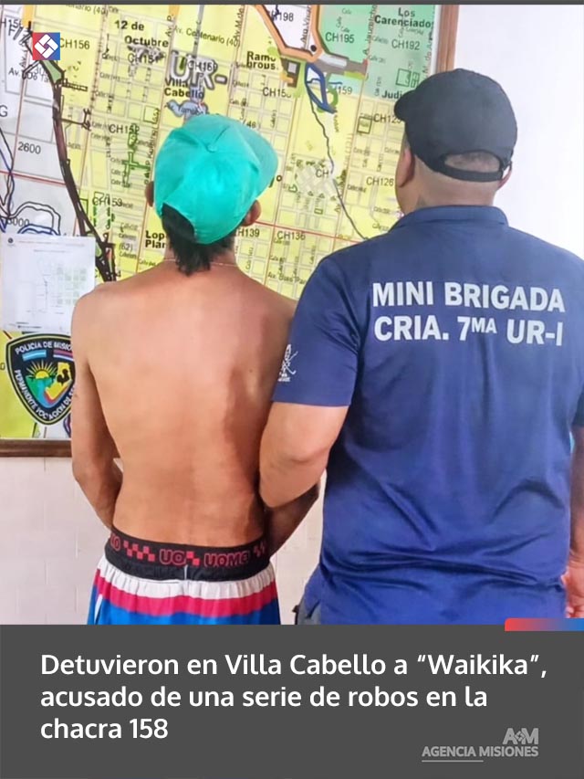 Detuvieron en Villa Cabello a “Waikika”, acusado de una serie de robos en la chacra 158