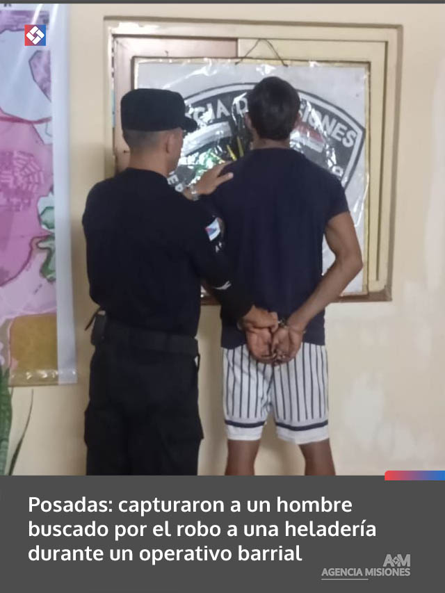 Posadas: capturaron a un hombre buscado por el robo a una heladería durante un operativo barrial