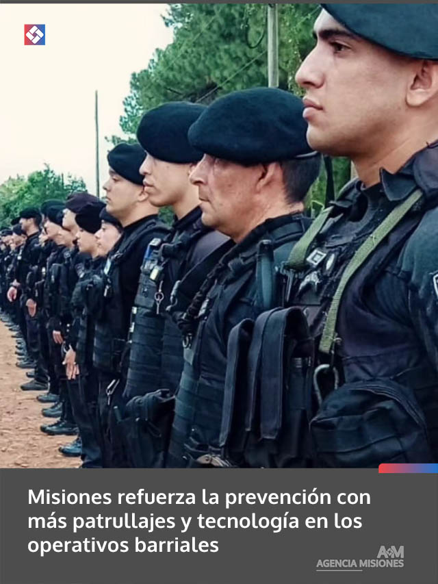 Misiones refuerza la prevención con más patrullajes y tecnología en los operativos barriales