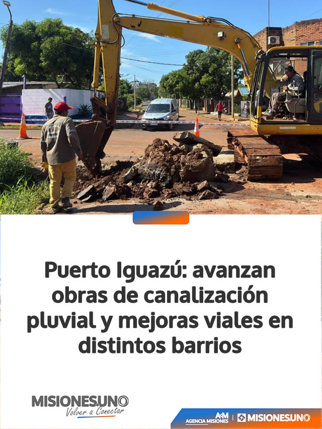 Puerto Iguazú: avanzan obras de canalización pluvial y mejoras viales en distintos barrios