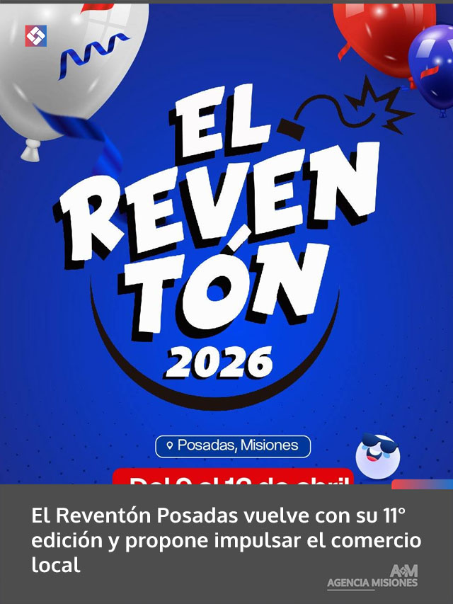 El Reventón Posadas vuelve con su 11° edición y propone impulsar el comercio local
