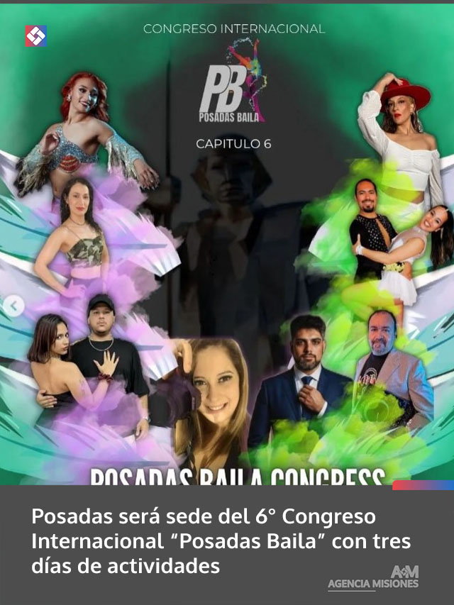 Posadas será sede del 6° Congreso Internacional “Posadas Baila” con tres días de actividades