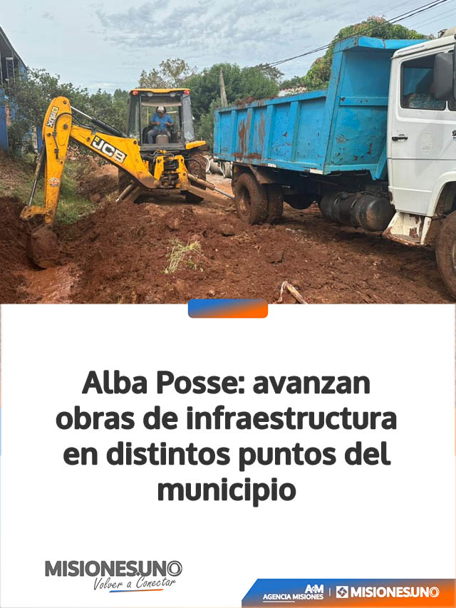 Alba Posse: avanzan obras de infraestructura en distintos puntos del municipio