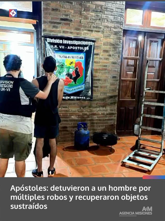 Apóstoles: detuvieron a un hombre por múltiples robos y recuperaron objetos sustraídos