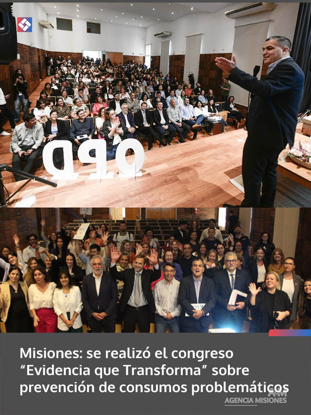 Misiones: se realizó el congreso “Evidencia que Transforma” sobre prevención de consumos problemáticos