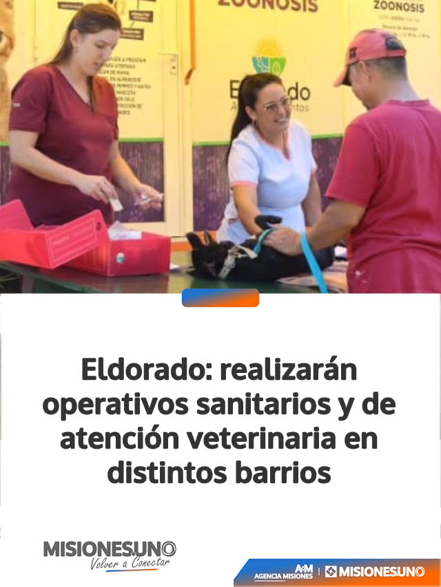 Eldorado: realizarán operativos sanitarios y de atención veterinaria en distintos barrios