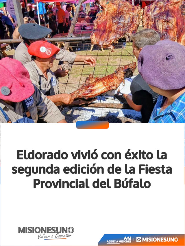 Eldorado vivió con éxito la segunda edición de la Fiesta Provincial del Búfalo