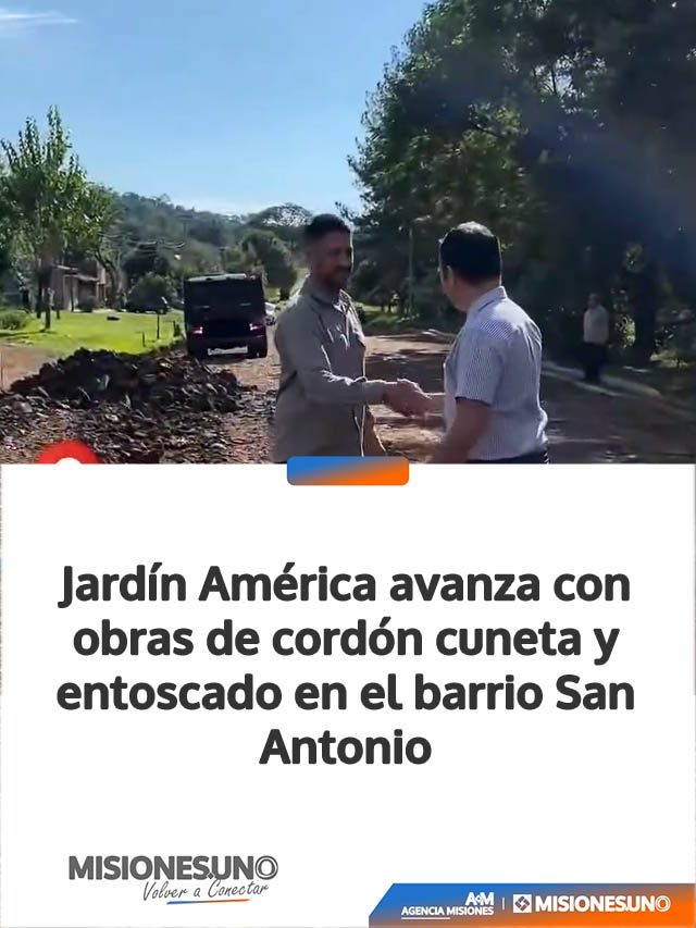 Jardín América avanza con obras de cordón cuneta y entoscado en el barrio San Antonio