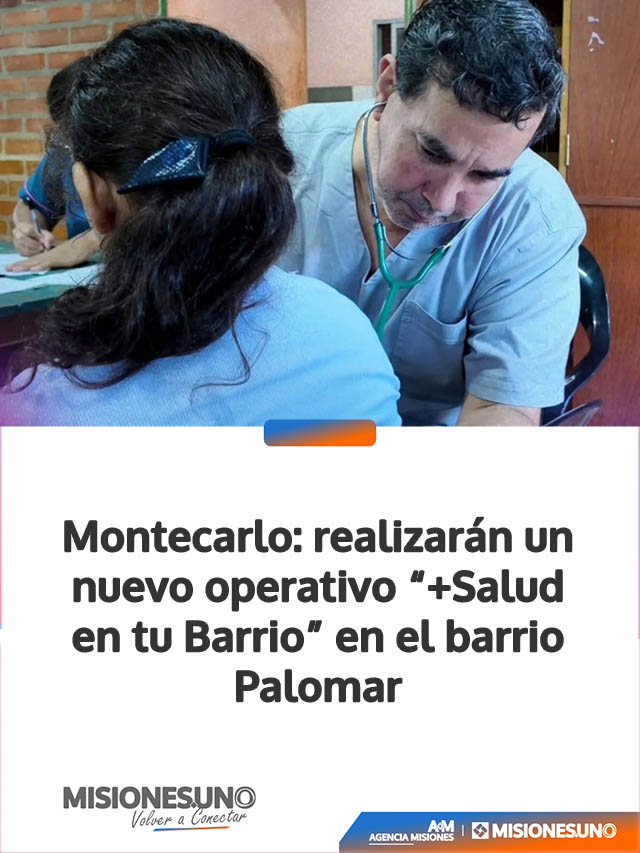 Montecarlo: realizarán un nuevo operativo “+Salud en tu Barrio” en el barrio Palomar