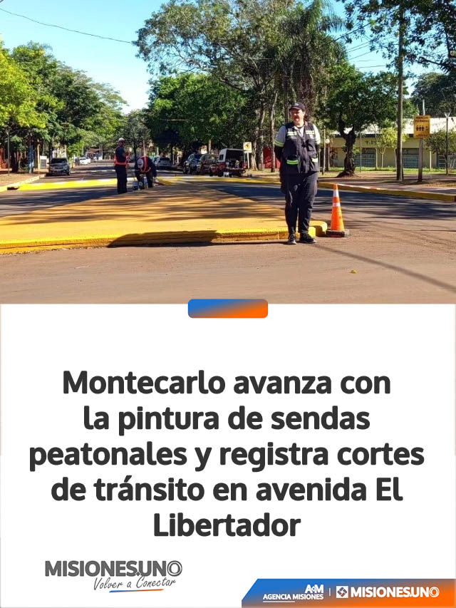 Montecarlo avanza con la pintura de sendas peatonales y registra cortes de tránsito en avenida El Libertador