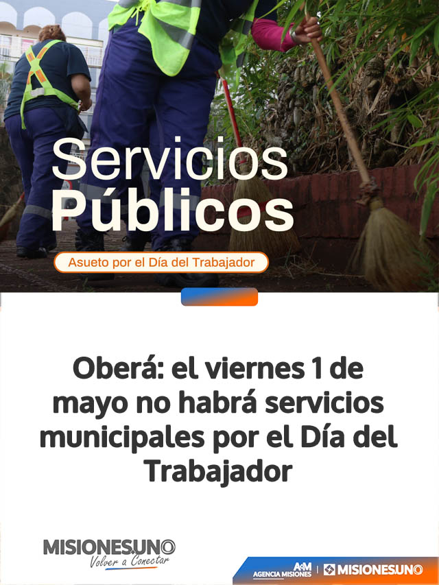 Oberá: el viernes 1 de mayo no habrá servicios municipales por el Día del Trabajador
