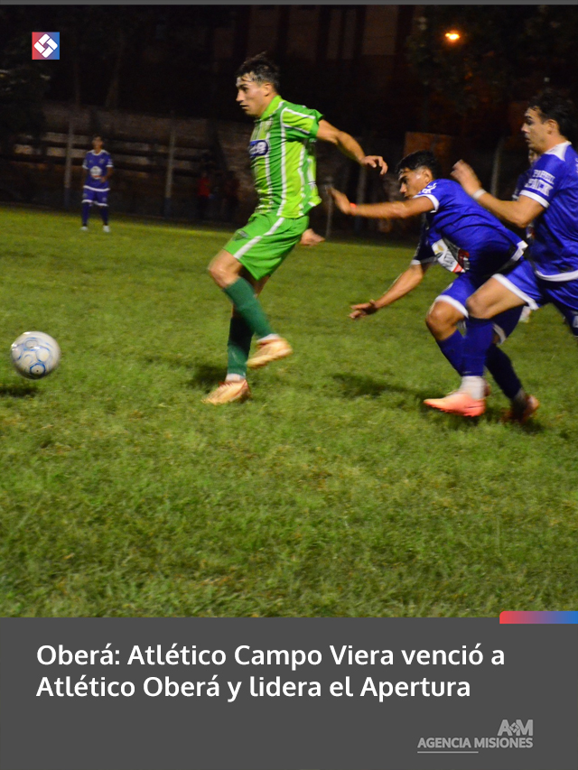 Oberá: Atlético Campo Viera venció a Atlético Oberá y lidera el Apertura