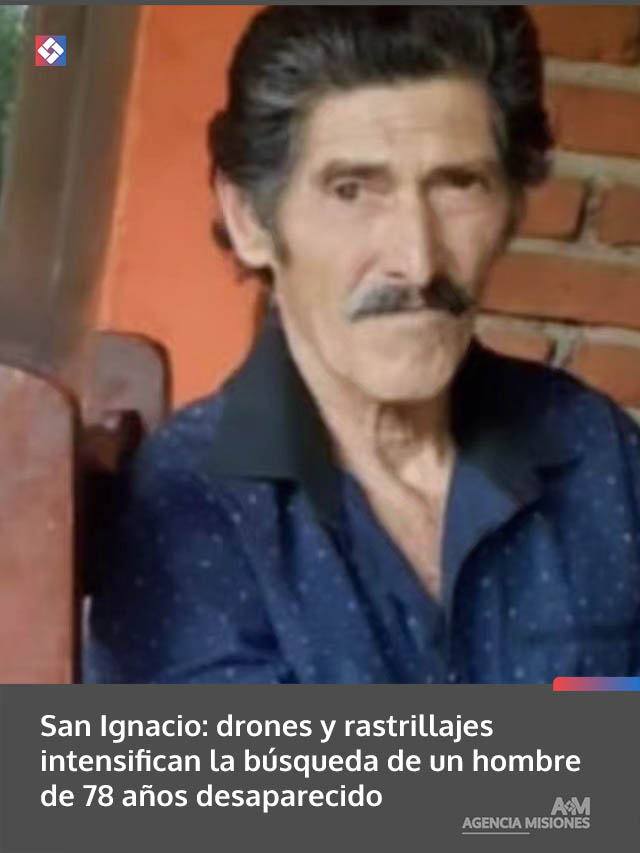 San Ignacio: drones y rastrillajes intensifican la búsqueda de un hombre de 78 años desaparecido