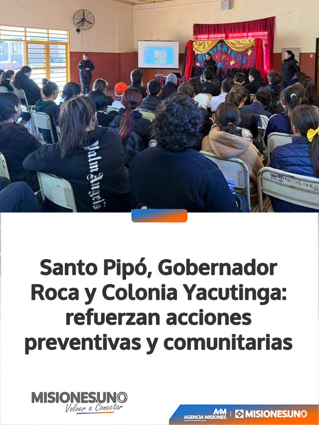 Santo Pipó, Gobernador Roca y Colonia Yacutinga: refuerzan acciones preventivas y comunitarias