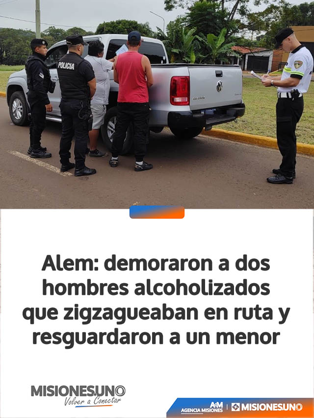 Alem: demoraron a dos hombres alcoholizados que zigzagueaban en ruta y resguardaron a un menor