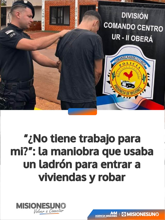 “¿No tiene trabajo para mi?”: la maniobra que usaba un ladrón para entrar a viviendas y robar