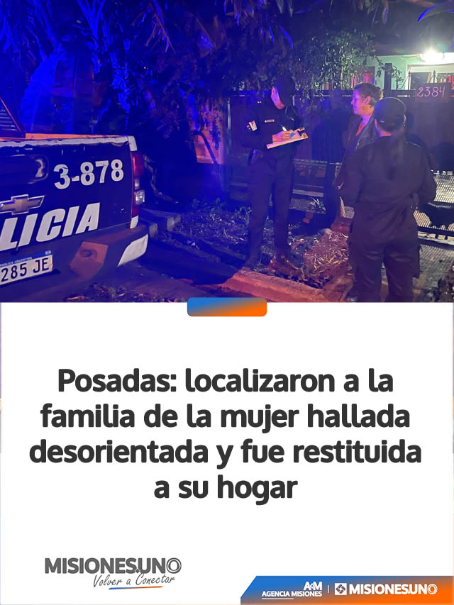 Posadas: localizaron a la familia de la mujer hallada desorientada y fue restituida a su hogar