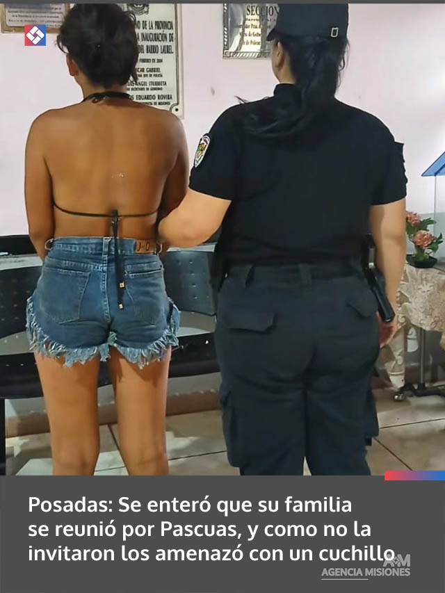 Posadas: Se enteró que su familia se reunió por Pascuas, y como no la invitaron los amenazó con un cuchillo