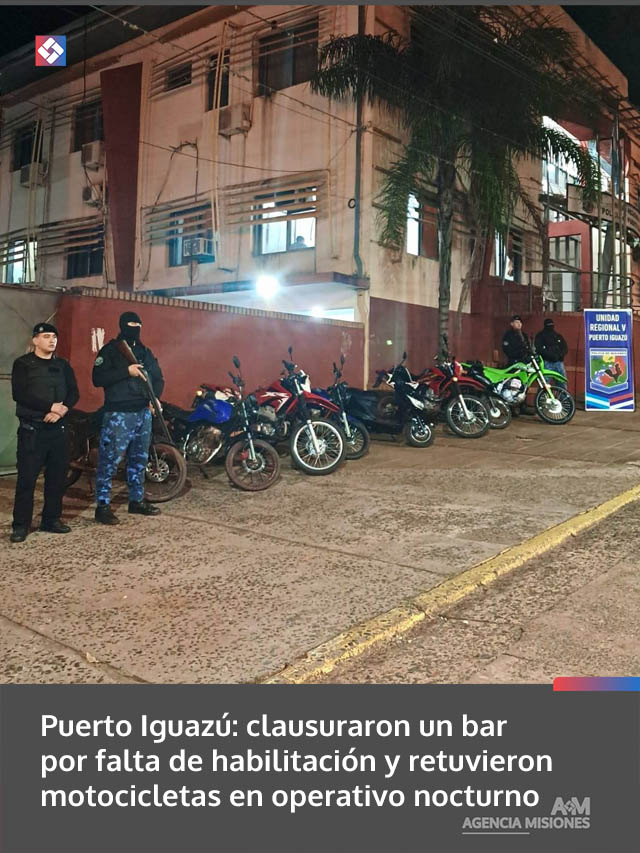Puerto Iguazú: clausuraron un bar por falta de habilitación y retuvieron motocicletas en operativo nocturno