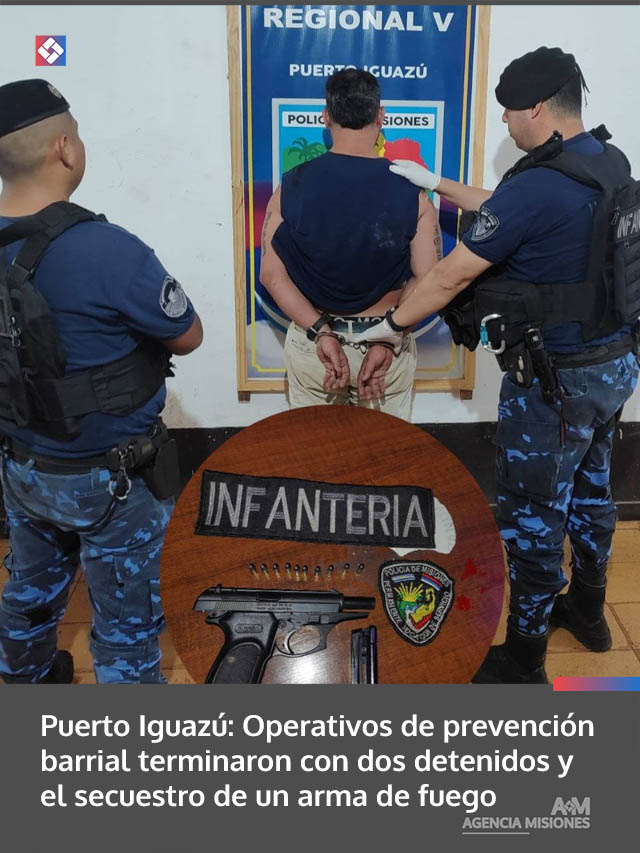 Puerto Iguazú: Operativos de prevención barrial terminaron con dos detenidos y el secuestro de un arma de fuego