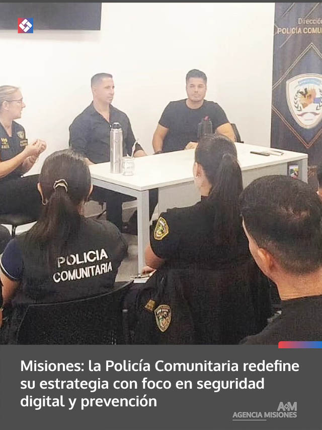 Misiones: la Policía Comunitaria redefine su estrategia con foco en seguridad digital y prevención