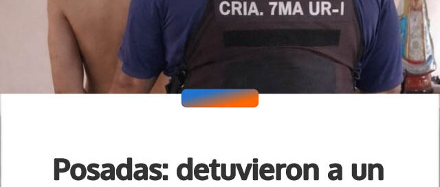 Posadas: detuvieron a un joven acusado de un robo en un comercio de la Chacra 132