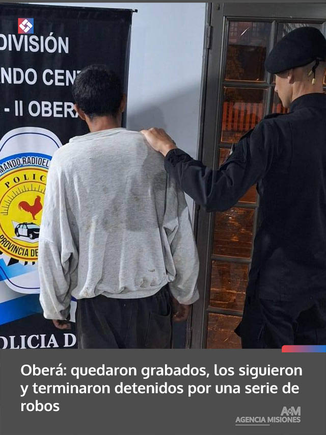 Oberá: quedaron grabados, los siguieron y terminaron detenidos por una serie de robos