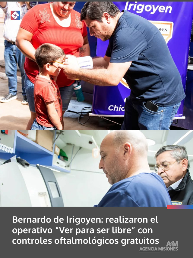 Bernardo de Irigoyen: realizaron el operativo “Ver para ser libre” con controles oftalmológicos gratuitos