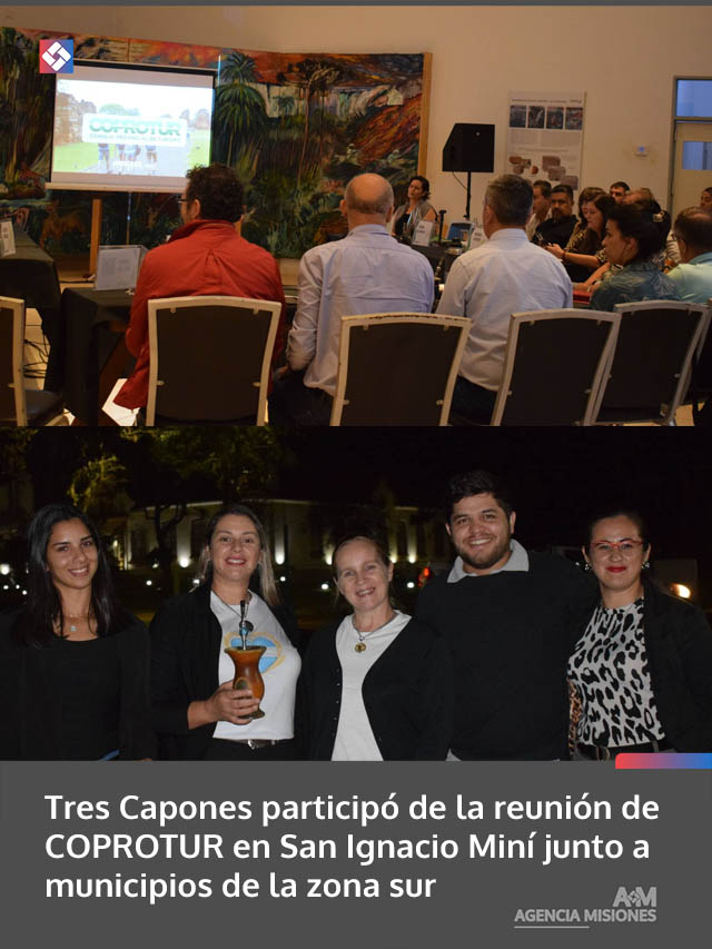 Tres Capones participó de la reunión de COPROTUR en San Ignacio Miní junto a municipios de la zona sur