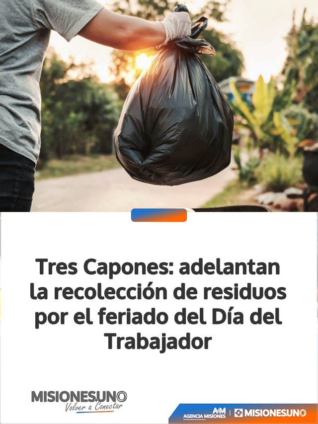 Tres Capones: adelantan la recolección de residuos por el feriado del Día del Trabajador