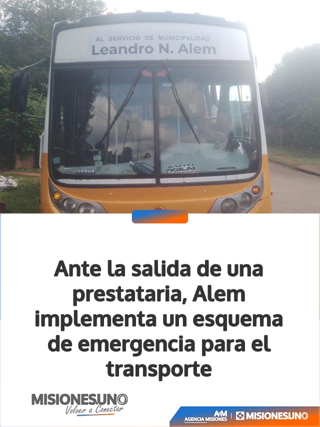 Ante la salida de una prestataria, Alem implementa un esquema de emergencia para el transporte