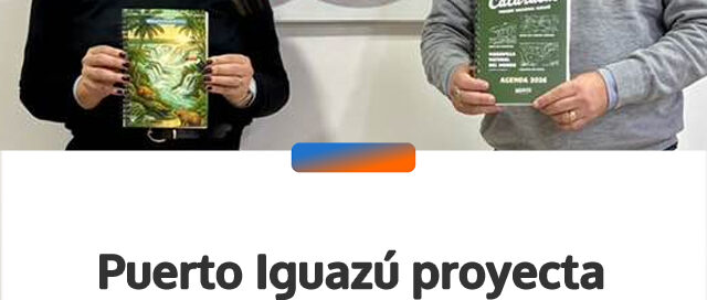 Puerto Iguazú proyecta nuevas acciones de promoción turística para fortalecer el destino
