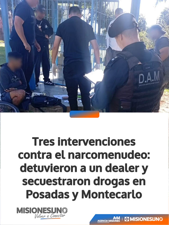 Tres intervenciones contra el narcomenudeo: detuvieron a un dealer y secuestraron drogas en Posadas y Montecarlo