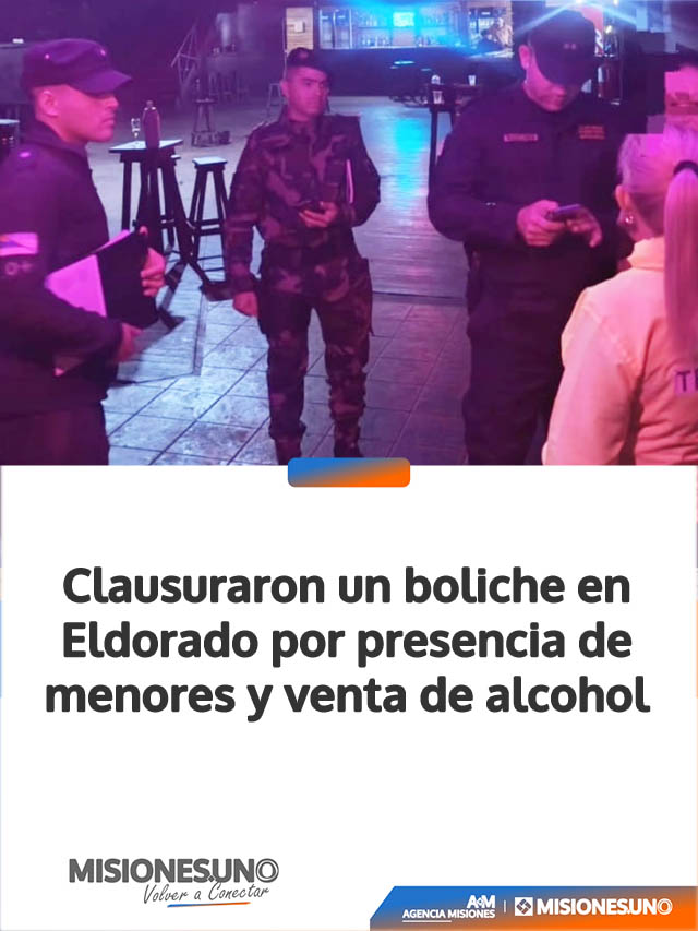 Clausuraron un boliche en Eldorado por presencia de menores y venta de alcohol