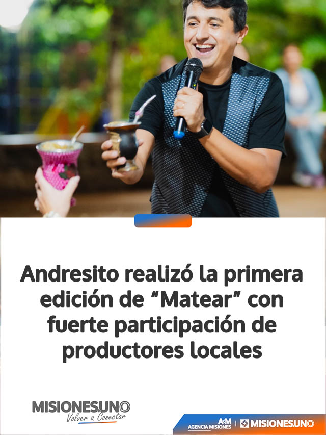 Andresito realizó la primera edición de “Matear” con fuerte participación de productores locales