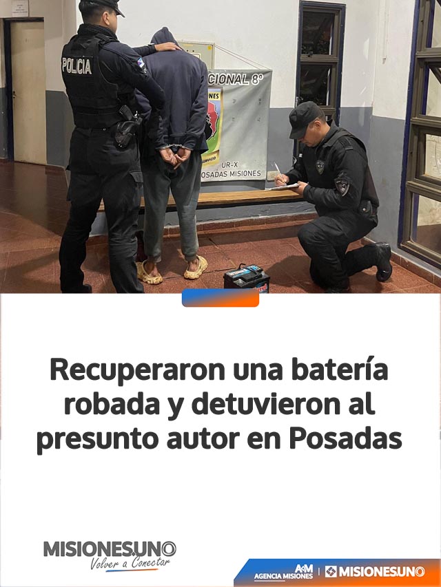 Recuperaron una batería robada y detuvieron al presunto autor en Posadas