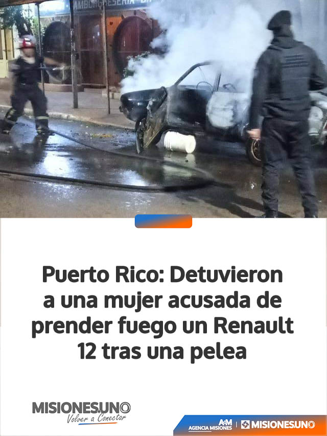 Detuvieron a una mujer acusada de prender fuego un Renault 12 tras una pelea